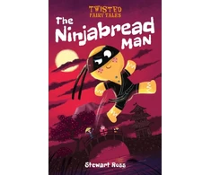 KNYGA Stewart Ross Twisted Fairy Tales: The Ninjabread Man