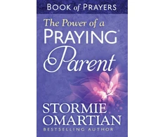 KNYGA Stormie Omartian Power of a Praying Parent Book of Prayers