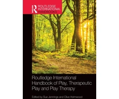 KNYGA Sue Jennings Routledge International Handbook of Play, Therapeutic Play and Play Therapy