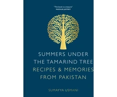 KNYGA Sumayya Usmani Summers Under the Tamarind Tree, Recipes &amp; Memories from Pakistan