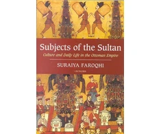 KNYGA Suraiya Faroqhi Subjects of the Sultan