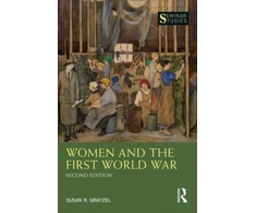 KNYGA Susan R Grayzel Women and the First World War