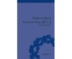 KNYGA Susan R Hanes Wilkie Collins's American Tour, 1873-4
