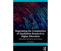KNYGA Susan R Jones Negotiating the Complexities of Qualitative Research in Higher Education