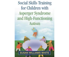 KNYGA Susan Williams White Social Skills Training for Children with Asperger Syndrome and High-Functioning Autism