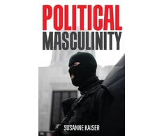 KNYGA Susanne Kaiser Political Masculinity