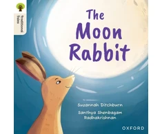 KNYGA Suzannah Ditchburn Oxford Reading Tree Traditional Tales: Level 3: The Moon Rabbit