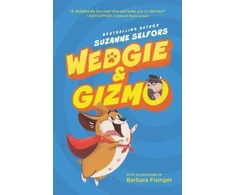 KNYGA Suzanne Selfors Wedgie &amp; Gizmo