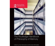 KNYGA Sven Bernecker Routledge Handbook of Philosophy of Memory