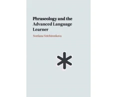 KNYGA Svetlana Vetchinnikova Phraseology and the Advanced Language Learner