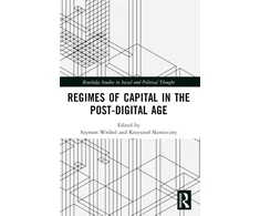 KNYGA Szymon Wrobel Regimes of Capital in the Post-Digital Age