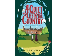 KNYGA T E Kinsey Quiet Life in the Country