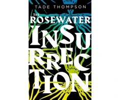 KNYGA Tade Thompson Rosewater Insurrection