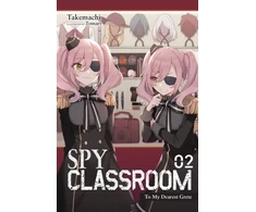 KNYGA Takemachi Spy Classroom, Vol. 2 (light novel)