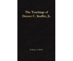 KNYGA Teachings of Denver C. Snuffer, Jr. Volume 5
