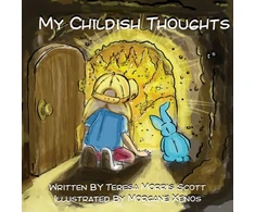 KNYGA Teresa Morris Scott My Childish Thoughts