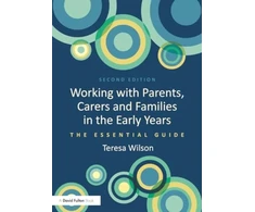 KNYGA Teresa Wilson Working with Parents, Carers and Families in the Early Years