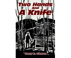 KNYGA Terry Gibson Two Hands and a Knife