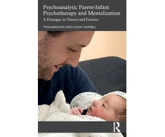 KNYGA Tessa Baradon Psychoanalytic Parent-Infant Psychotherapy and Mentalization