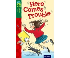 KNYGA Tessa Krailing Oxford Reading Tree TreeTops Fiction: Level 12 More Pack A: Here Comes Trouble