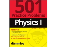 KNYGA The Experts at Dummies Physics I: 501 Practice Problems For Dummies (+ Free Online Practice)