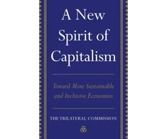 KNYGA The Trilateral The Trilateral Commission New Spirit of Capitalism
