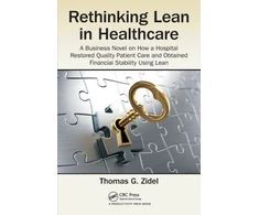 KNYGA Thomas G Zidel Rethinking Lean in Healthcare