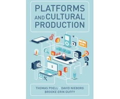 KNYGA Thomas Poell Platforms and Cultural Production