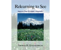 KNYGA Thomas R Quackenbush Relearning to See