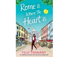 KNYGA Tilly Tennant Rome Is Where the Heart Is