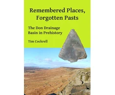 KNYGA Tim Cockrell Remembered Places, Forgotten Pasts