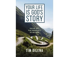 KNYGA Tim Dilena Your Life is God's Story