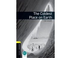 KNYGA Tim Vicary Oxford Bookworms Library: Level 1:: The Coldest Place on Earth audio pack