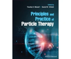 KNYGA Timothy D Malouff Principles and Practice of Particle Therapy
