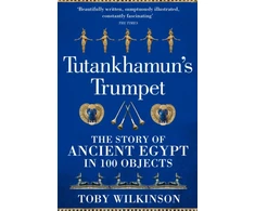 KNYGA Toby Wilkinson Tutankhamun's Trumpet