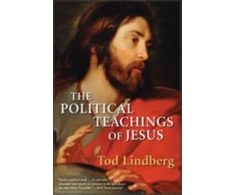 KNYGA Tod Lindberg Political Teachings of Jesus