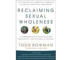 KNYGA Todd Bowman Reclaiming Sexual Wholeness