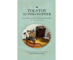 KNYGA Tolstoy as Philosopher. Essential Short Writings
