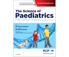 KNYGA Tom Lissauer Science of Paediatrics: MRCPCH Mastercourse