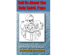 KNYGA Tom Mullenix Tell Us About The Holy Spirit, Papa