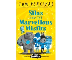 KNYGA Tom Percival Silas and the Marvellous Misfits