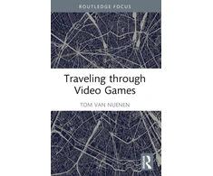 KNYGA Tom Van Nuenen Traveling through Video Games