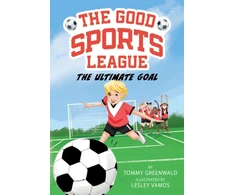 KNYGA Tommy Greenwald Ultimate Goal (Good Sports League #1)