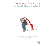 KNYGA Tommy Sissons Small Man’s England