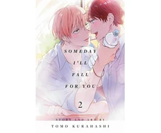 KNYGA Tomo Kurahashi Someday I'll Fall for You, Vol. 2