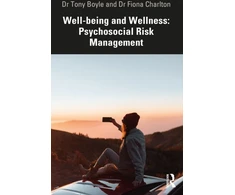KNYGA Tony Boyle Well-being and Wellness: Psychosocial Risk Management