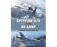 KNYGA Tony Holmes Spitfire II/V vs Bf 109F