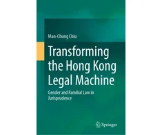 KNYGA Andy Chiu Man-Chung Transforming the Hong Kong Legal Machine