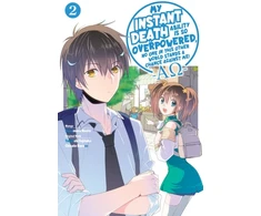 KNYGA Tsuyoshi Fujitaka My Instant Death Ability Is So Overpowered, No One in This Other World Stands a Chance Against Me! —AO—, Vol. 2 (manga)