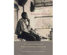 KNYGA Ulrich Bonnell Phillips Seeing the New South